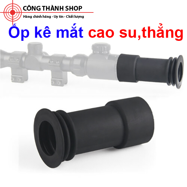 Kê mắt cao su cho ống ngắm dạng thẳng , siêu bền